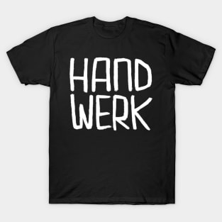 Handwerker, German Handwerk T-Shirt